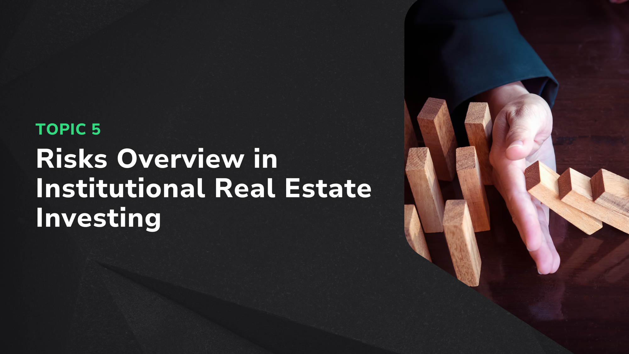 Risks Overview in Institutional Real Estate Investing