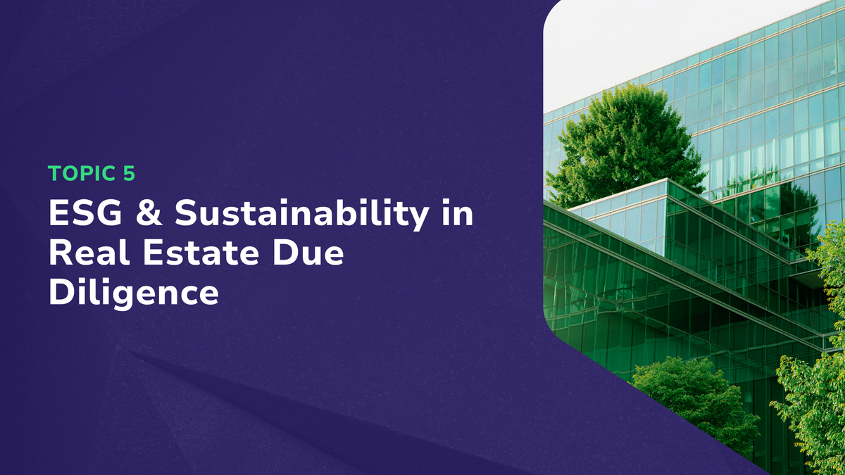 ESG & Sustainability in Real Estate Due Diligence
