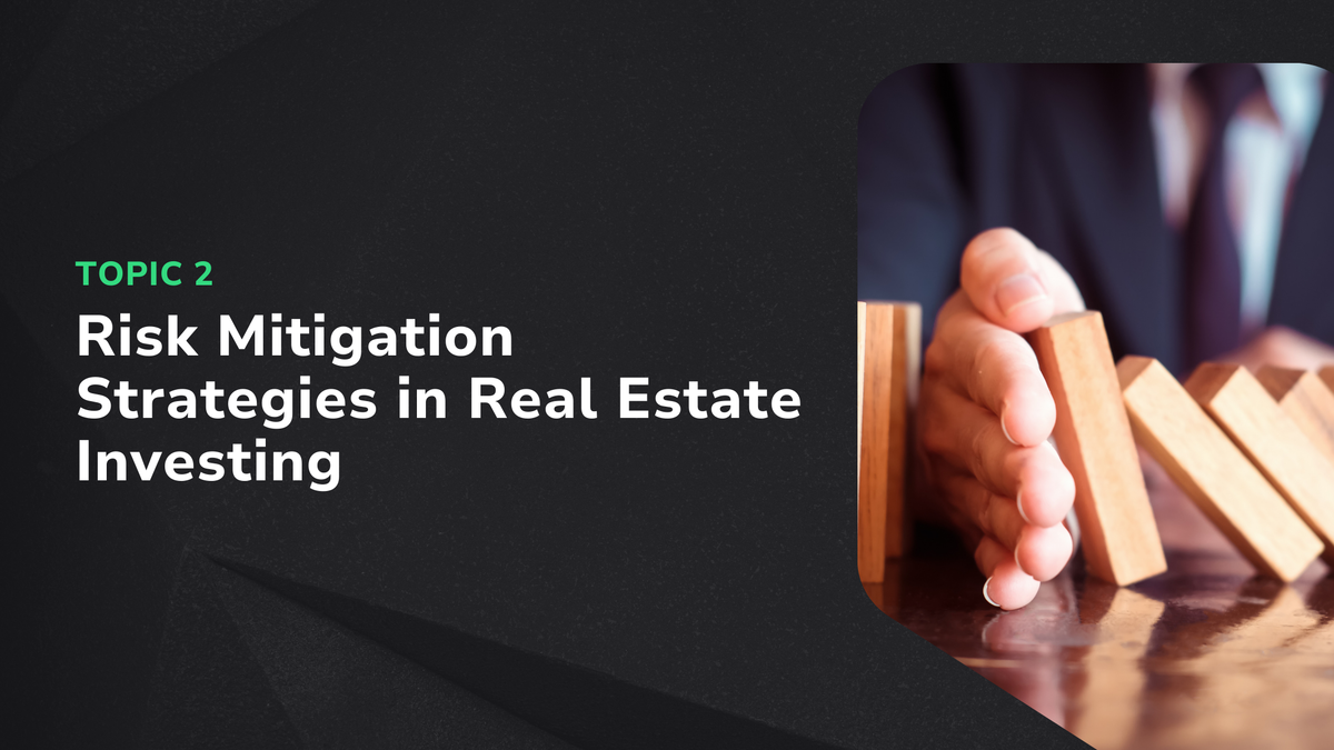 Risk Mitigation Strategies in Real Estate Investing