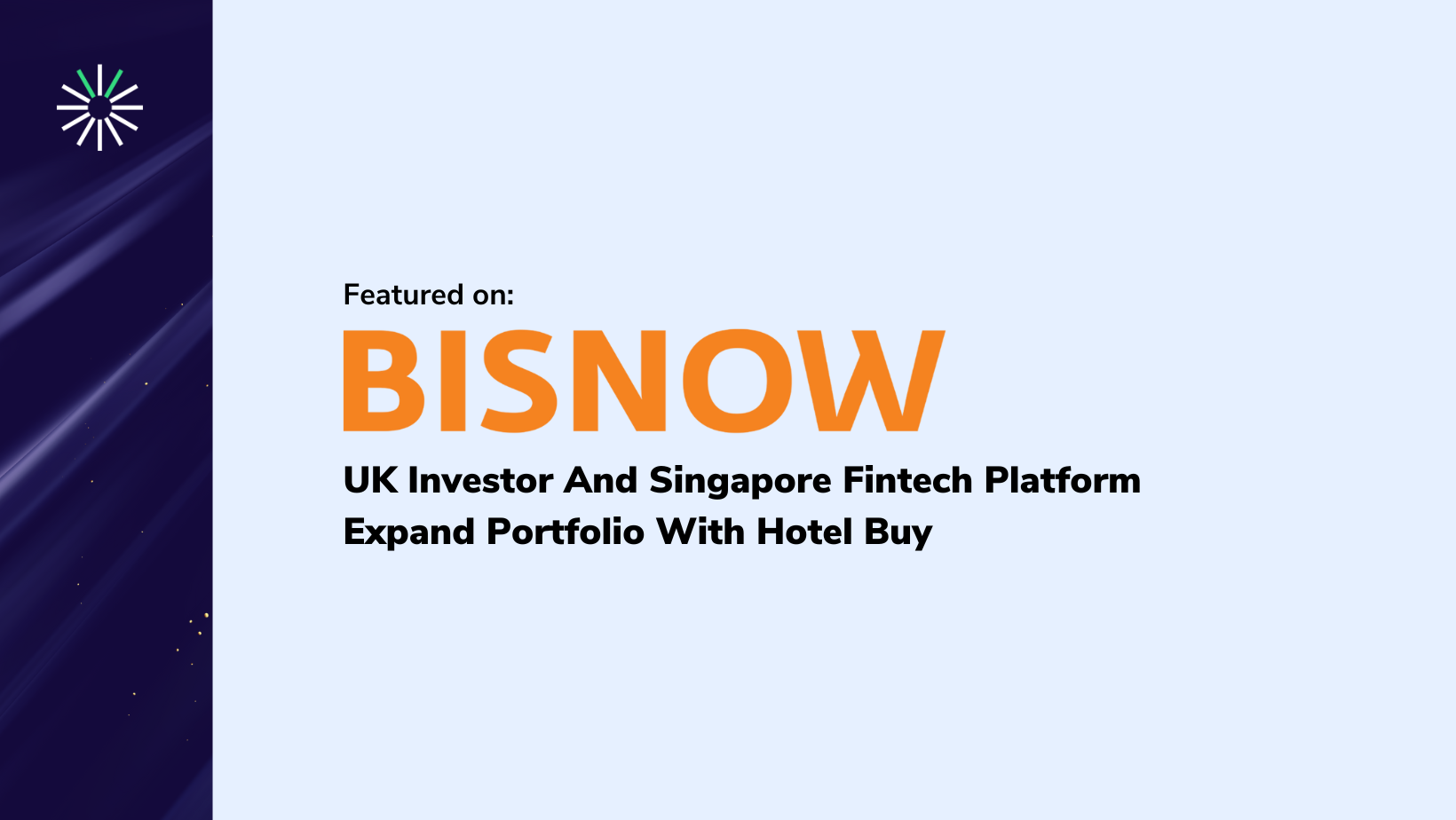 Bisnow – UK Investor And Singapore Fintech Platform Expand Portfolio With Hotel Buy