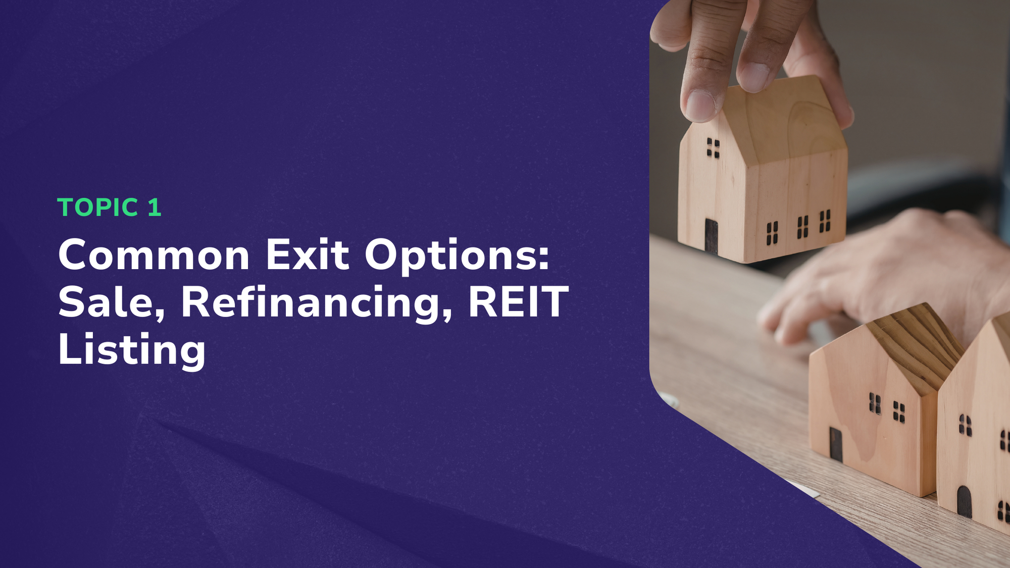 Common Exit Options: Sale, Refinancing, REIT Listing