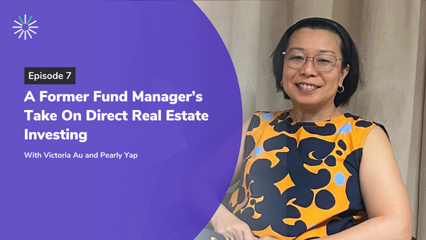 Episode 7: A Former Fund Manager’s Take On Direct Real Estate Investing