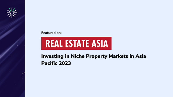 Real Estate Asia - Investing in Niche Property Markets in Asia Pacific 2023