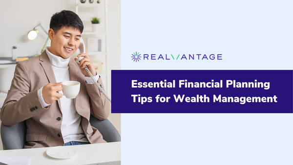 Essential Financial Planning Tips for Wealth Management