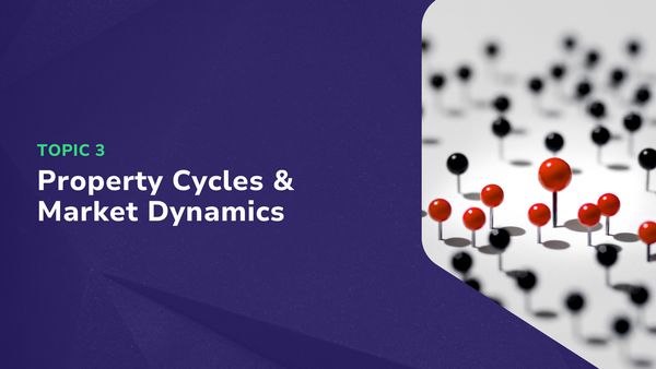 Property Cycles & Market Dynamics