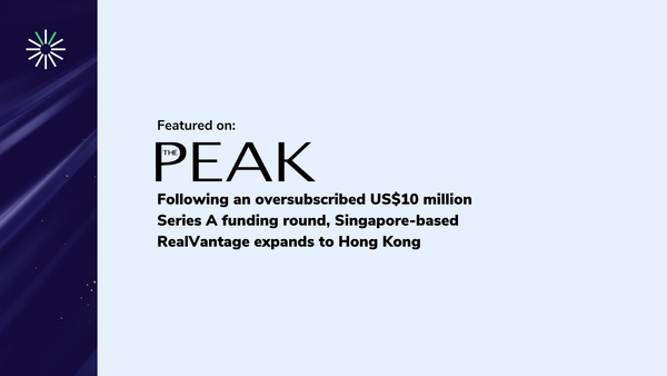 Following an oversubscribed US$10 million Series A funding round, Singapore-based RealVantage expands to Hong Kong
