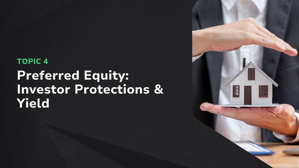 Preferred Equity: Investor Protections & Yield