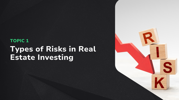 Types of Risks in Real Estate Investing