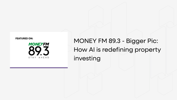 MONEY FM 89.3 - Bigger Pic: How AI is redefining property investing