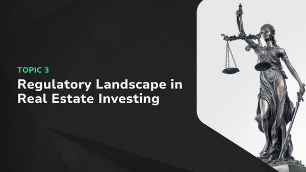 Regulatory Landscape in Real Estate Investing